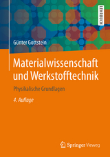 Materialwissenschaft und Werkstofftechnik - Gottstein, Günter