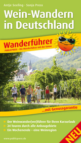 Wein-Wandern in Deutschland - Sonja Press, Antje Seeling