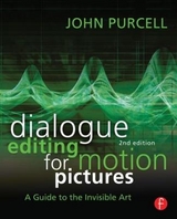 Dialogue Editing for Motion Pictures - Purcell, John