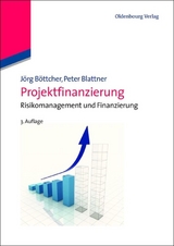 Projektfinanzierung - Jörg Böttcher, Peter Blattner