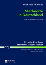 Sterbeorte in Deutschland - Michaela Thönnes