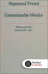 Werke aus den Jahren 1913-1917 -  Sigmund Freud