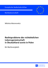 Rechtsprobleme der nichtehelichen Lebensgemeinschaft in Deutschland sowie in Polen - Wioleta Woronowicz