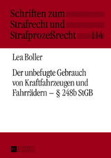 Der unbefugte Gebrauch von Kraftfahrzeugen und Fahrrädern – § 248b StGB - Lea Boller