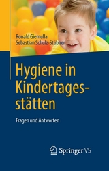 Hygiene in Kindertagesstätten - Ronald Giemulla, Sebastian Schulz-Stübner