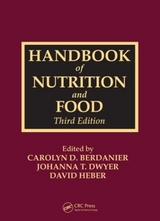 Handbook of Nutrition and Food - Berdanier, Carolyn D.; Dwyer, Johanna T.; Heber, David