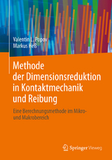 Methode der Dimensionsreduktion in Kontaktmechanik und Reibung - Valentin L. Popov, Markus Heß