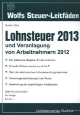 Lohnsteuer 2013 und Veranlagung von Arbeitnehmern 2012 - Christian Ollick