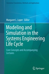 Modeling and Simulation in the Systems Engineering Life Cycle - 