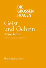 Die großen Fragen - Geist und Gehirn - Richard Restak