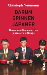 Darum spinnen Japaner - Christoph Neumann