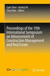 Proceedings of the 19th International Symposium on Advancement of Construction Management and Real Estate - 