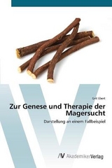 Zur Genese und Therapie der Magersucht - Ebert, Grit