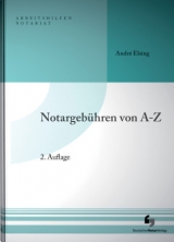 Notargebühren von A-Z