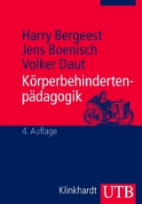 Körperbehindertenpädagogik - Harry Bergeest, Jens Boenisch, Volker Daut