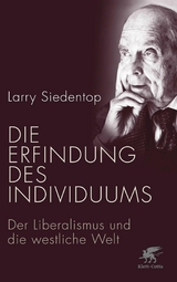 Die Erfindung des Individuums -  Larry Siedentop