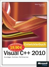 Microsoft Visual C++ 2010 - Das Entwicklerbuch - Jubiläumsausgabe - Louis, Dirk; Saumweber, Walter