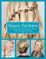 Haare flechten - Abby Smith