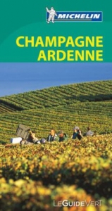 Michelin Le Guide Vert Champagne Ardenne - 