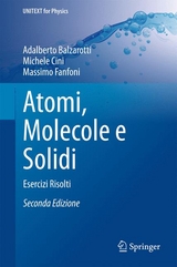 Atomi, Molecole e Solidi - Adalberto Balzarotti, Michele Cini, Massimo Fanfoni