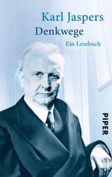 Denkwege - Karl Jaspers