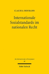 Internationale Sozialstandards im nationalen Recht - Claudia Hofmann