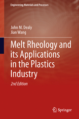 Melt Rheology and its Applications in the Plastics Industry - Dealy, John M; Wang, Jian