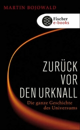 Zurück vor den Urknall -  Martin Bojowald