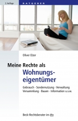 Meine Rechte als Wohnungseigentümer - Oliver Elzer