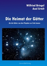 Die Heimat der Götter - Axel Ertelt, Wilfried Briegel