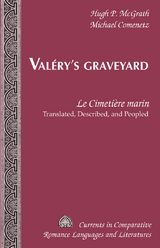 Valéry’s Graveyard - Hugh P. McGrath, Michael Comenetz