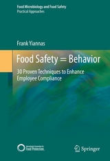 Food Safety = Behavior - Frank Yiannas