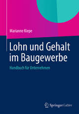 Lohn und Gehalt im Baugewerbe - Marianne Kiepe