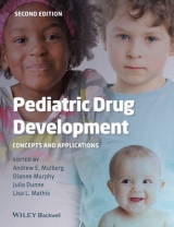 Pediatric Drug Development - Mulberg, Andrew E.; Murphy, Dianne; Dunne, Julia; Mathis, Lisa L.