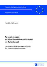 Anforderungen an die Arbeitnehmervertreter im Aufsichtsrat - Hendrik Heitmann