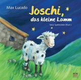 Joschi, das kleine Lamm - Max Lucado