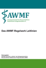 Das AWMF-Regelwerk Leitlinien - 