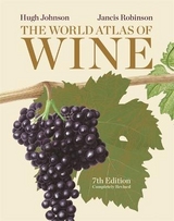 The World Atlas of Wine, 7th Edition - Johnson, Hugh; Robinson, Jancis