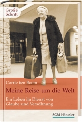 Meine Reise um die Welt - Corrie ten Boom