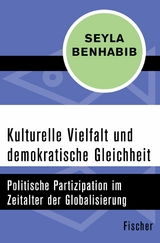 Kulturelle Vielfalt und demokratische Gleichheit -  Seyla Benhabib