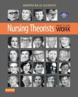 Nursing Theorists and Their Work - Alligood, Martha Raile