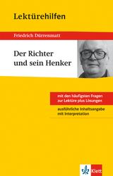 Klett Lektürehilfen - Friedrich Dürrenmatt, Der Richter und sein Henker - Elisabeth Kaltenbach