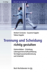 Trennung und Scheidung richtig gestalten - Herbert Grziwotz, Susanne Kappler, Tobias Kappler