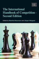 The International Handbook of Competition – Second Edition - Neumann, Manfred; Weigand, Jürgen