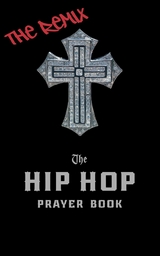 The Hip Hop Prayer Book - Timothy Holder