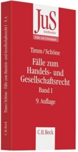 Fälle zum Handels- und Gesellschaftsrecht Band I - Wolfram Timm, Torsten Schöne