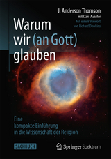 Warum wir (an Gott) glauben - J. Anderson Thomson, Clare Aukofer