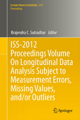 ISS-2012 Proceedings Volume On Longitudinal Data Analysis Subject to Measurement Errors, Missing Values, and/or Outliers - 