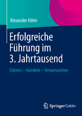 Erfolgreiche Führung im 3. Jahrtausend - Alexander Höhn