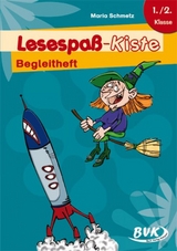 Lesespaß-Kiste: Begleitheft - Maria Schmetz